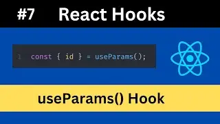 #7 React Hooks: useParams Hook in React JS (Hindi)