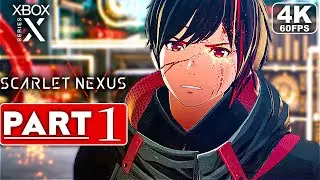 SCARLET NEXUS Gameplay Walkthrough Part 1 FULL GAME [4K 60FPS XBOX SERIES X] - No Commentary