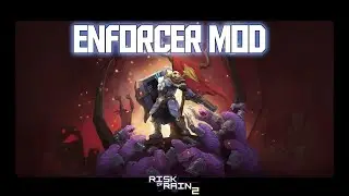 Enforcer MOD  Gameplay - Risk of Rain 2