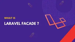 Laravel Facades: What Are They And Why You Should Use Them!