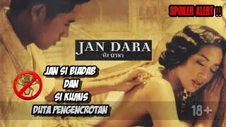 JAN SI BIADAB & SI KUMIS DUTA PENGENCROTAN - Rangkum film JANDARA (the beginning)