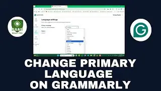 How to Change Primary Language on Grammarly