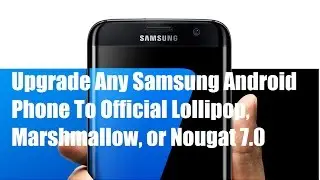 How to upgrade Samsung s4 any model to lollipop - with firmware link