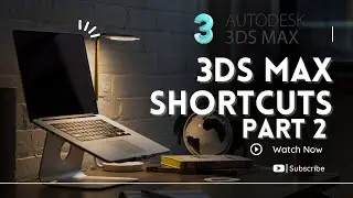 3Ds Max Hotkeys| Autodesk 3ds max short keys