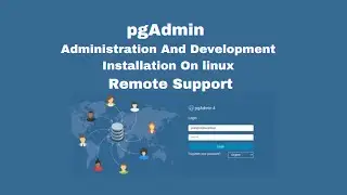 I'll Install & Configure PgAdmin On Any Linux