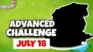 BTD6 Advanced Challenge | 87 | July 18, 2023