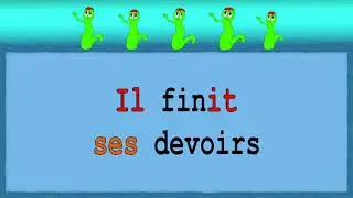 Verbe Finir (présent de l'indicatif) - Adjectifs possessifs - Alain Le Lait