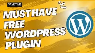 Must Have Free WordPress Plugin For Website Enhancements