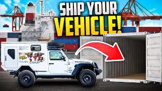 How To Ship YOUR Vehicle Around the World