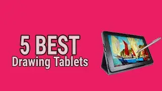 5 Best Drawing Tablets 2021