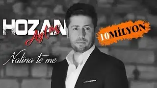 Hozan Aytaç - NALİNATE ME - ( Wey felekê )