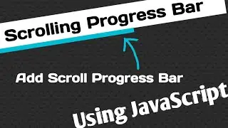 add scrolling progress bar in your website || using javascript || add scroll bar in nav |