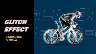 Glitch Effect in 5 Minutes  |  Photoshop cc 2021