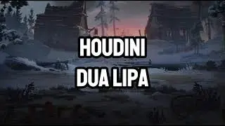 Dua Lipa - Houdini (Lyrics)