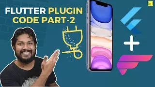 Flutter Plugin Series - Coding the Project - 2