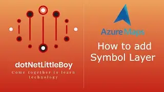 Part 6: How to use Symbol Layer in the map | Azure Map Tutorial