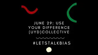 Day 29 of #LetsTalkBias