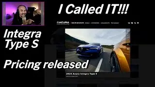 Acura Integra Type S | MRSP Released - I Called IT!!!