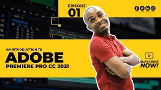 Introduction to Adobe Premiere  ||  Absolute Beginner   ||   Eps 01