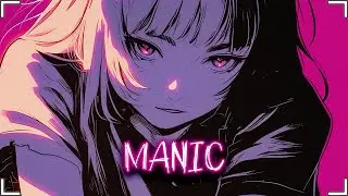 ♪ Nightcore - manic → Layto (Lyrics)