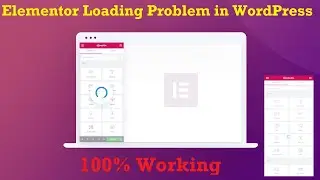 How to solve Elementor loading problem in WordPress Website 100% Working Method