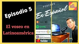 🎧 [Podcast] El voseo en Latinoamérica/ Podcast en español #5