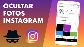 COMO OCULTAR FOTOS EN INSTAGRAM SIN QUE SE BORREN