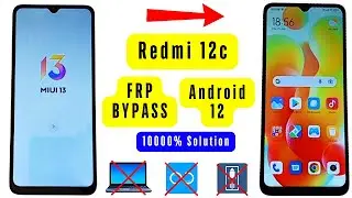 REDMI 12c Frp Bypass Without Pc | Redmi 12c (22120RN86G) MIUI 13 Google Account Bypass Android 12