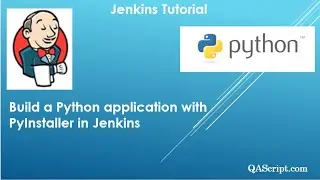 Jenkins Tutorial - Create a Pipeline job to build a Python application with PyInstaller