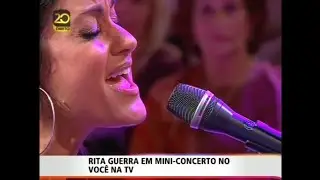 Rita Guerra - Cavaleiro Andante (ao vivo no Você na Tv 2013) 1080p HD