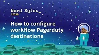 How to configure workflow Pagerduty destinations