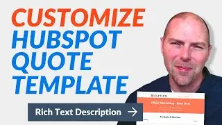 HubSpot Quote Templates: How to Customize and Add a Rich Text Product Description