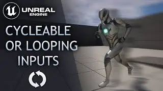 Cycleable / Loopable Inputs - Unreal Engine 5 Tutorial