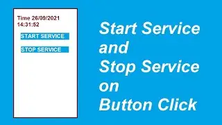 Android Start Service Example; on closing app Service keeps running