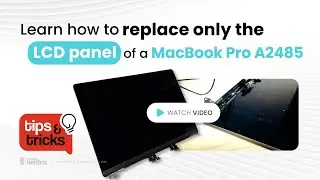 MacBook Pro A2485 LCD Panel  Only Replacement Guide (Tips and Tricks #74)