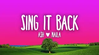 Ash & Naila - Sing It Back (Lyrics)