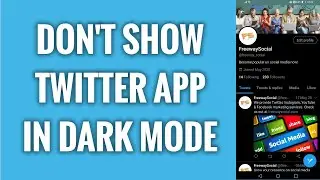 How To Not Show Twitter App In Dark Mode