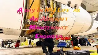 A Day In Life of a An Aircraft Maintenance Engineer || Shift 5 ||