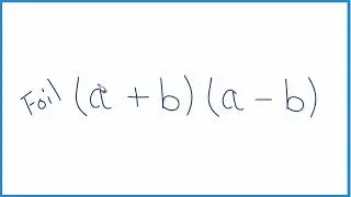 Expand and Simplify (a + b)(a - b)