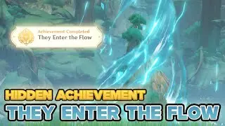 Hidden Achievement Sumeru: They Enter the Flow | Genshin Impact Sumeru