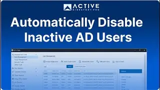 Auto Disable Inactive Users in Active Directory