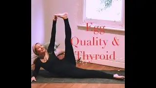 YOGA for FERTILITY Egg Quality & Thyroid (TSH) with YogaYin