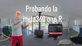 Probando la insta360 one r