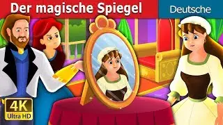 Der magische Spiegel | The Magic Mirror Story  in German | 