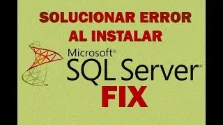 Solucionar Error al Instalar SQL Server