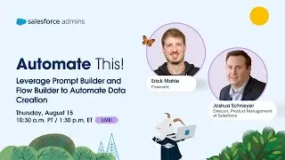 Leverage Prompt Builder and Flow Builder to  Automate Data Creation | Automate This!