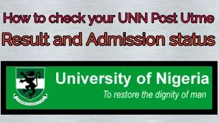 How to check your UNN Post Utme result and Admission status with your smart phone.