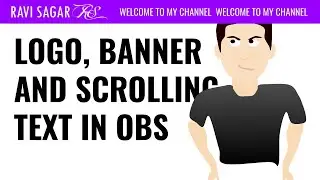 OBS - Add banner, scrolling text with a logo!!