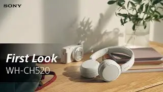 FIRST LOOK: Sony WH-CH520 On-ear Wireless Headphones