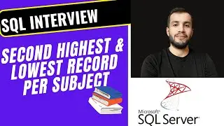 SQL INTERVIEW QUERY - FIND Second Highest & Second Lowest Record per Subject